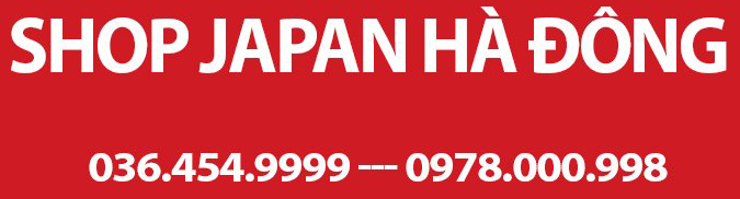 Hàng Nhật nội địa- shop Japan Hà Đông rẻ nhất thị trường. Uy tín. Chất lượng
